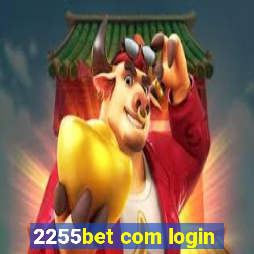 2255bet com login